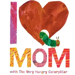 Penguin Random House I Love Mom with The Very Hungry Caterpillar Story Book