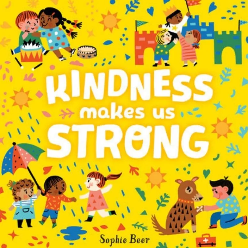 Penguin Random House Kindness Makes Us Strong Book