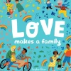 Penguin Random House Love Makes a Family Book